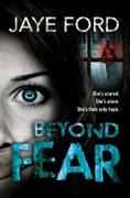 Beyond Fear